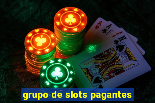 grupo de slots pagantes